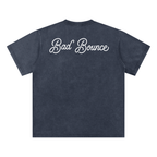 "Bad Bounce" - Bamboo Slub Snow Washed T-Shirt